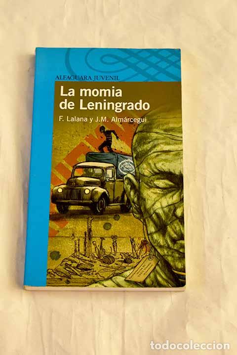 Libros: La momia de Leningrado.- Lalana, Fernando