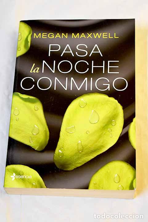 Libros: Pasa la noche conmigo.- Maxwell, Megan