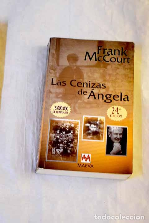 Libros: Las cenizas de &Aacute;ngela.- McCourt, Frank