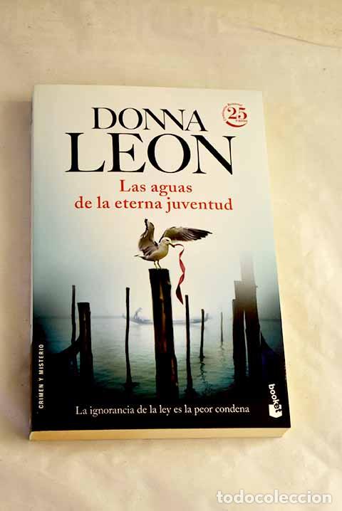 Libros: Las aguas de la eterna juventud.- Leon, Donna