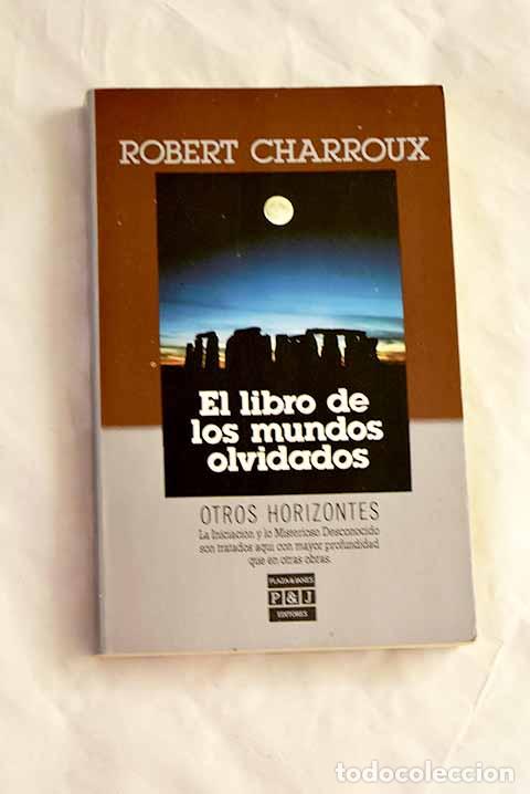 Libros: El libro de los mundos olvidados.- Charroux, Robert