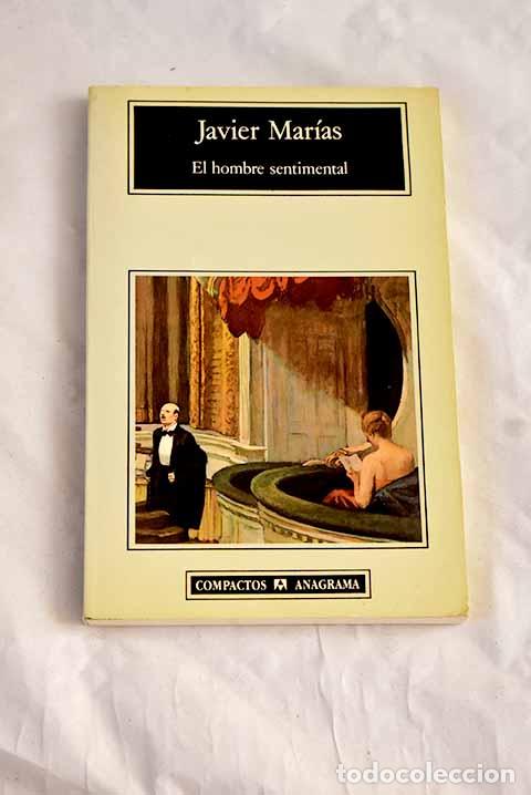 Libros: El hombre sentimental.- Mar&iacute;as, Javier