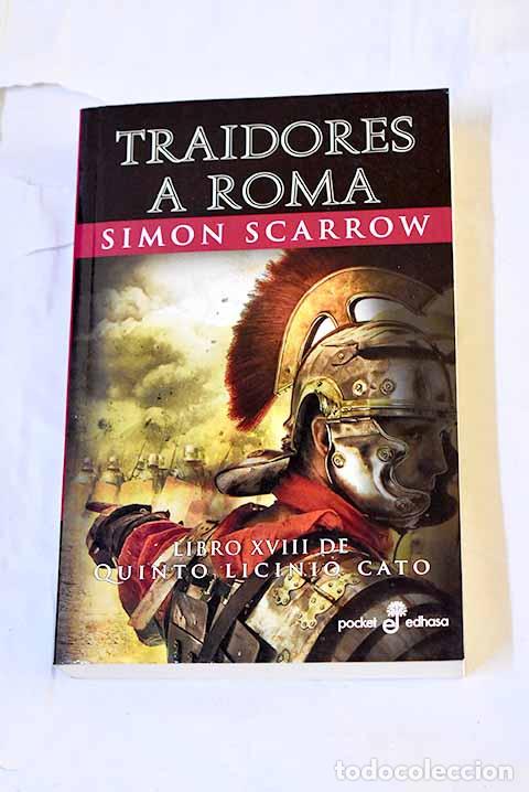Libros: Traidores a Roma: Scarrow, Simon.- Scarrow, Simon