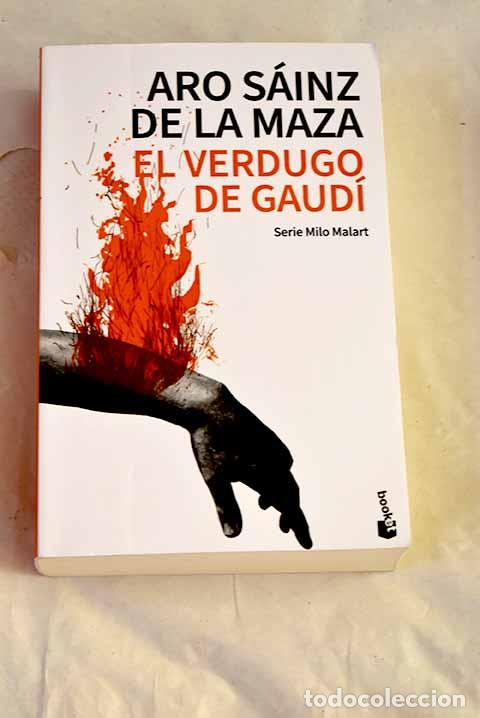 Libros: El Verdugo de Gaud&iacute;: S&aacute;inz de la Maza, Aro.- S&aacute;inz de la Maza, Aro
