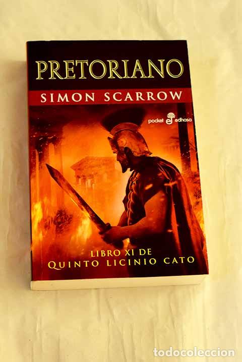 Libros: Pretoriano: Scarrow, Simon.- Scarrow, Simon