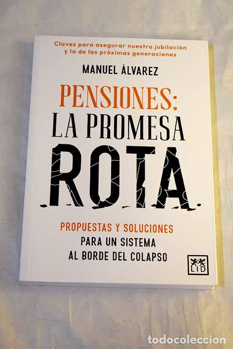 Livres: Pensiones: la promesa rota.- Alvarez, Manuel