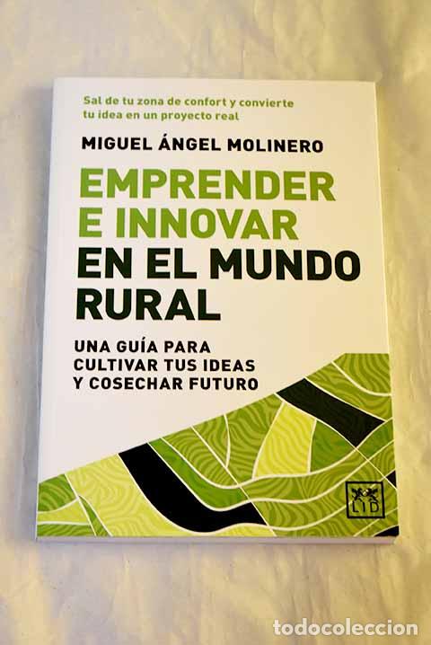 Livres: Emprender e innovar en el mundo rural.- Molinero, Miguel &Aacute;ngel