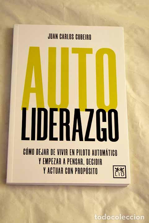 Livres: Autoliderazgo: Cubeiro, Juan Carlos.- Cubeiro, Juan Carlos