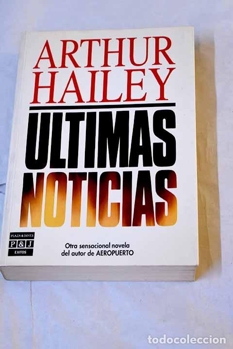 books: &Uacute;ltimas noticias: Hailey, Arthur.- Hailey, Arthur