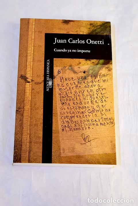 Livres: Cuando ya no importe.- Onetti, Juan Carlos