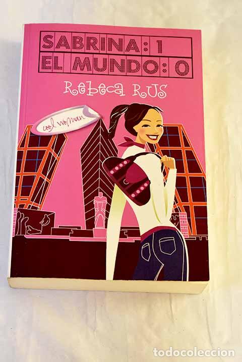 Libros: Sabrina, 1-El mundo, 0.- Rus, Rebeca