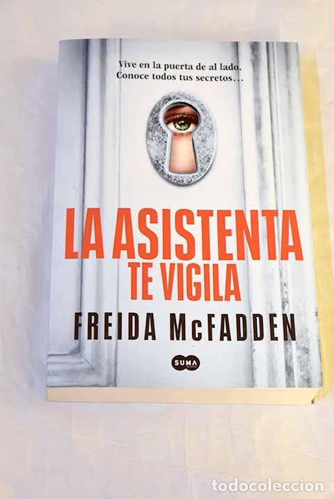 Libros: La asistenta te vigila.- McFadden, Freida