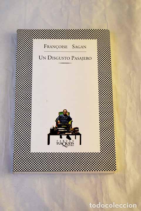 Libros: Un disgusto pasajero.- Sagan, Francoise