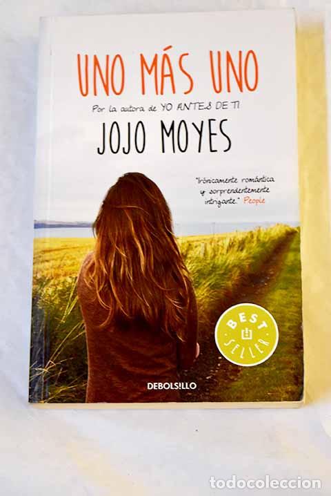 Libros: Uno m&aacute;s uno: Moyes, Jojo.- Moyes, Jojo