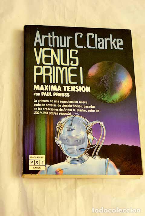 Livros em segunda m&atilde;o: Venus prime 1 m&aacute;xima tensi&oacute;n : m&aacute;xima tensi&oacute;n.- Clarke, Arthur Charles