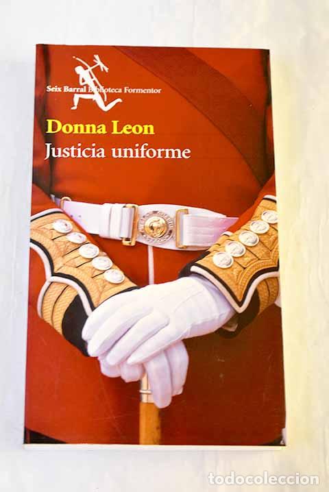 Livros em segunda m&atilde;o: Justicia uniforme: Leon, Donna.- Leon, Donna