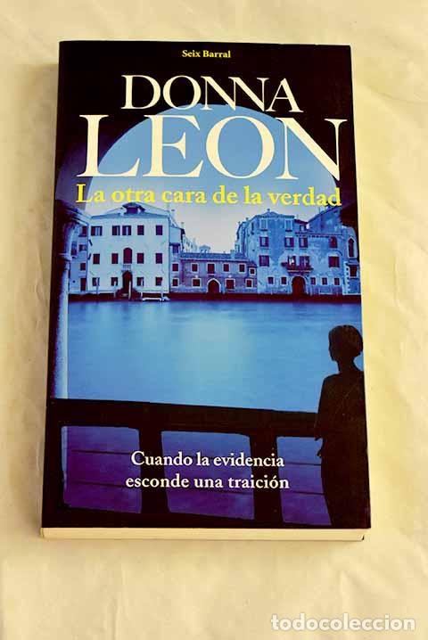 Libri di seconda mano: La otra cara de la verdad.- Leon, Donna