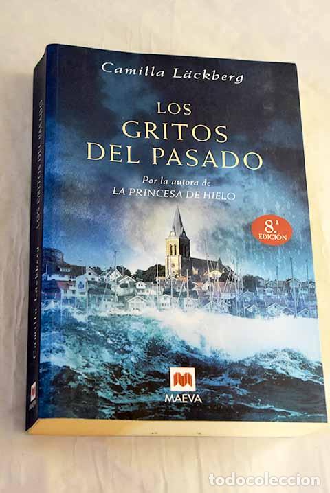 B&uuml;cher: Los gritos del pasado.- Lackberg, Camilla