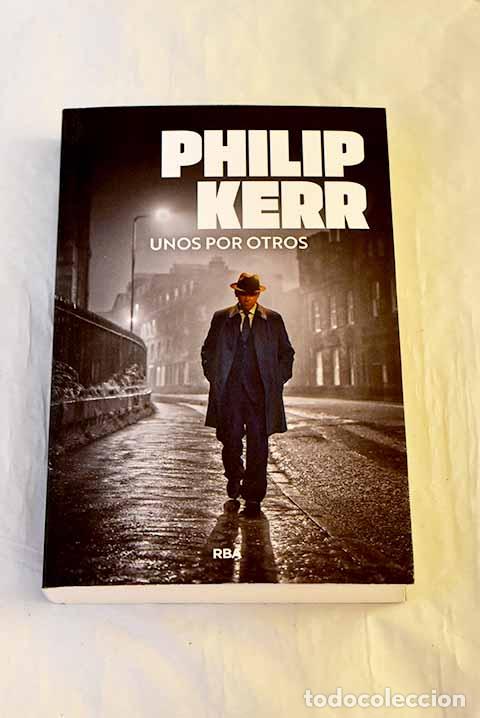 B&uuml;cher: Unos por otros: Kerr, Philip.- Kerr, Philip