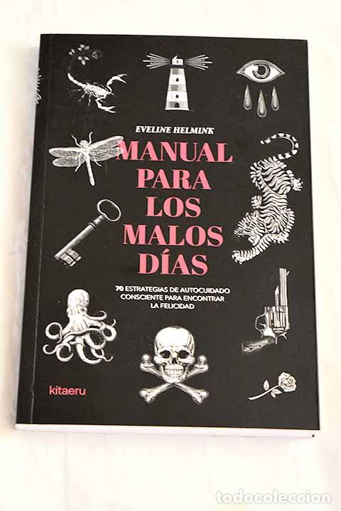 B&uuml;cher: Manual para los malos d&iacute;as.- Helmink, Eveline