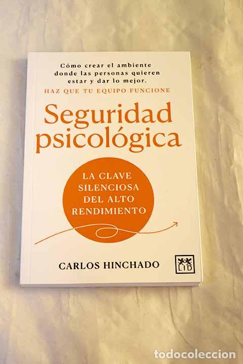 Libros: Seguridad psicol&oacute;gica.- Hinchado, Carlos