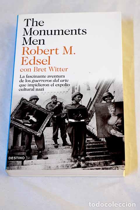 Livres: The monuments men: la fascinante aventura de los guerreros del arte que impidieron el expolio ...