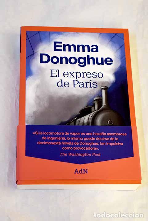 Livres: El expreso de Par&iacute;s: Donoghue, Emma.- Donoghue, Emma