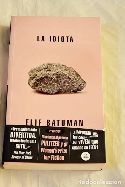 Libros: La idiota: Batuman, Elif.- Batuman, Elif