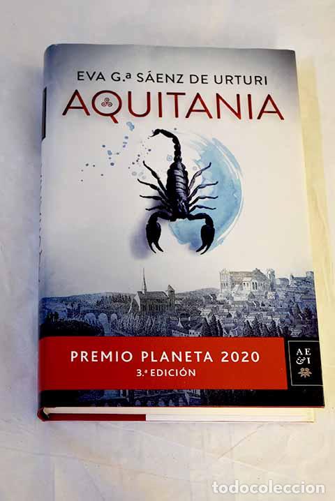 Libros: Aquitania: Premio Planeta 2020.- Garc&iacute;a S&aacute;enz, Eva