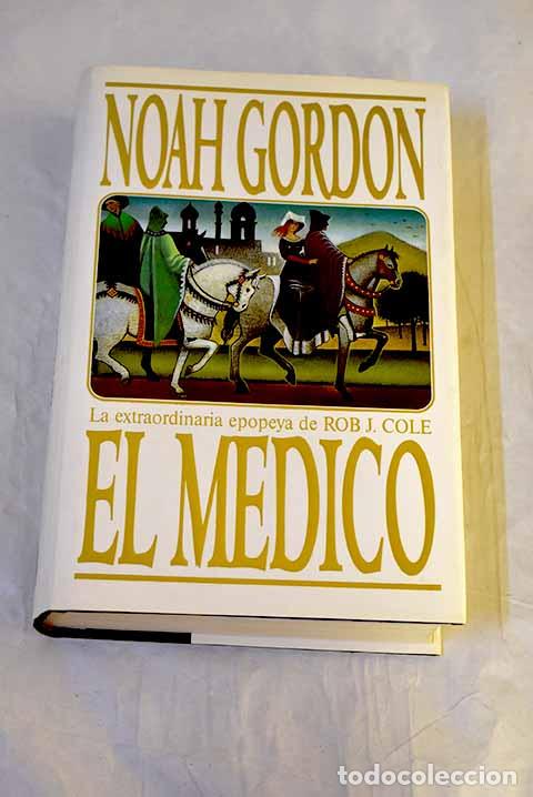 Libros: El m&eacute;dico: Gordon, Noah.- Gordon, Noah