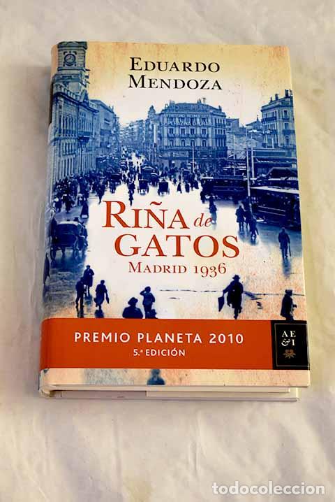 Libros: Ri&ntilde;a de gatos: Madrid 1936.- Mendoza, Eduardo