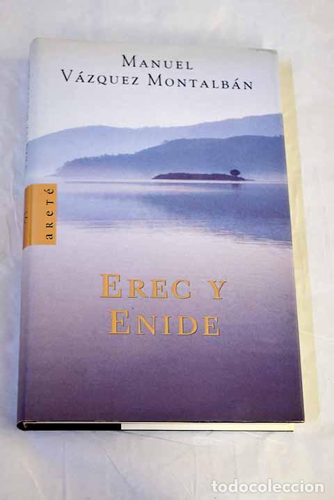 Libros: Erec y Enide: V&aacute;zquez Montalb&aacute;n, Manuel.- V&aacute;zquez Montalb&aacute;n, Manuel