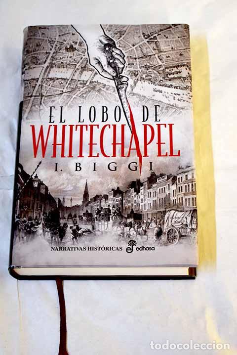 Libros: El lobo de Whitechapel.- Biggi, I.