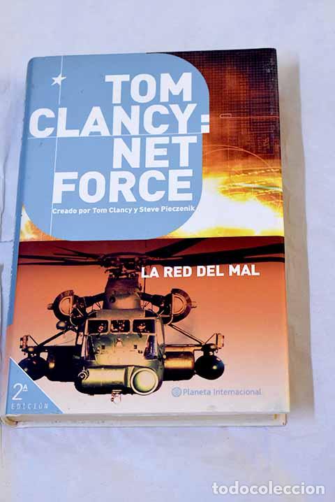 Libros: Tom Clancy: Net Force, la red del mal.- Clancy, Tom