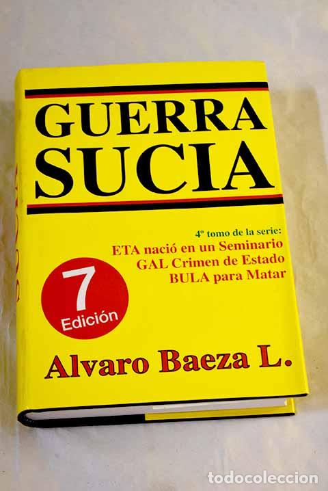 B&uuml;cher: Guerra sucia: Baeza, &Aacute;lvaro.- Baeza, &Aacute;lvaro