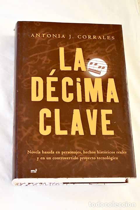 B&uuml;cher: La d&eacute;cima clave: Corrales, Antonia J..- Corrales, Antonia J.