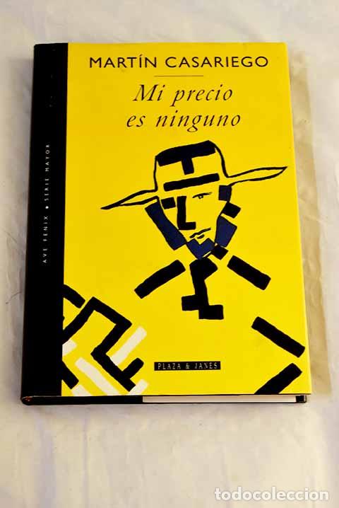 Livres: Mi precio es ninguno.- Casariego, Mart&iacute;n