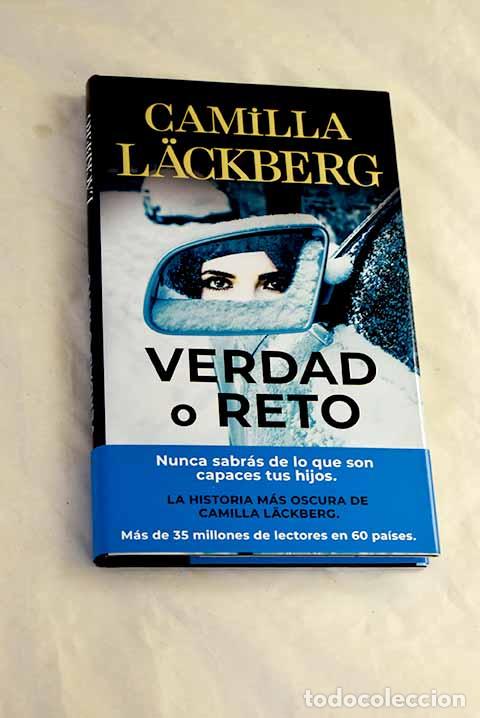 Livres: Verdad o reto: Lackberg, Camilla.- Lackberg, Camilla