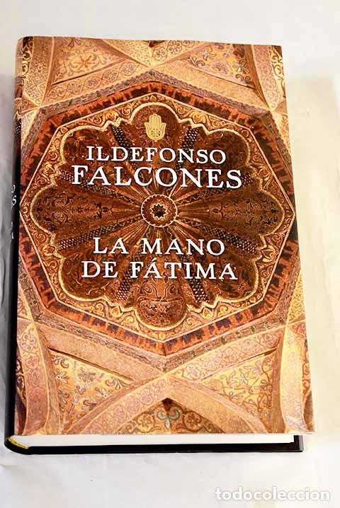 Livres: La mano de F&aacute;tima: Falcones, Ildefonso.- Falcones, Ildefonso