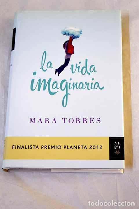 Livres: La vida imaginaria: Torres, Mara.- Torres, Mara