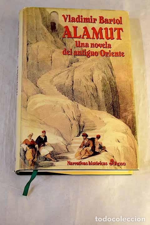 Livres: Alamut: una novela del antiguo Oriente.- Bartol, Vladimir