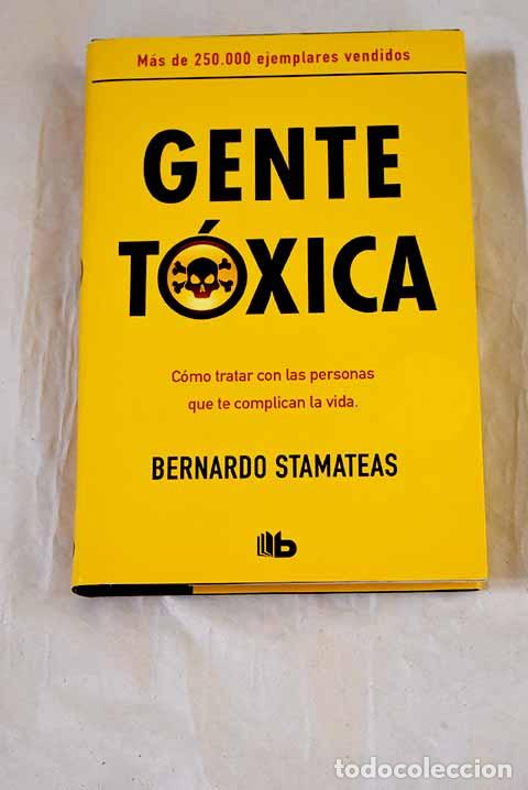 Livres: Gente t&oacute;xica: Stamateas, Bernardo.- Stamateas, Bernardo