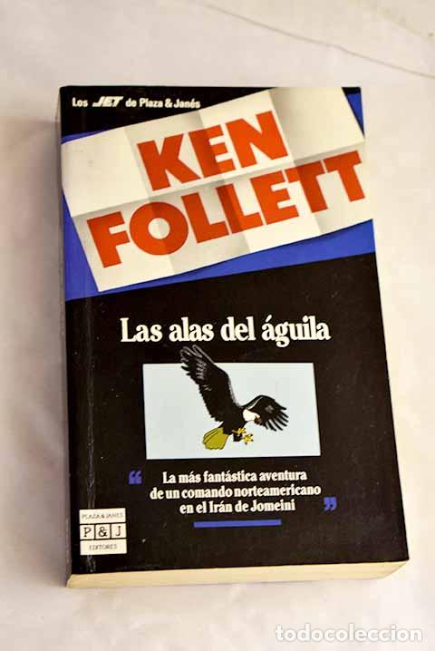 Livros em segunda m&atilde;o: Las alas del &aacute;guila: Follett, Ken.- Follett, Ken