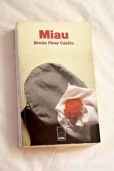 Livros em segunda m&atilde;o: Miau: P&eacute;rez Gald&oacute;s, Benito.- P&eacute;rez Gald&oacute;s, Benito