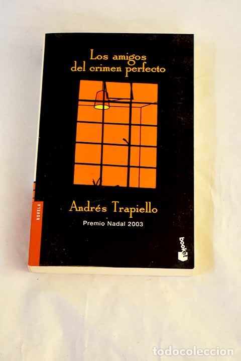 Livros em segunda m&atilde;o: Los amigos del crimen perfecto.- Trapiello, Andr&eacute;s