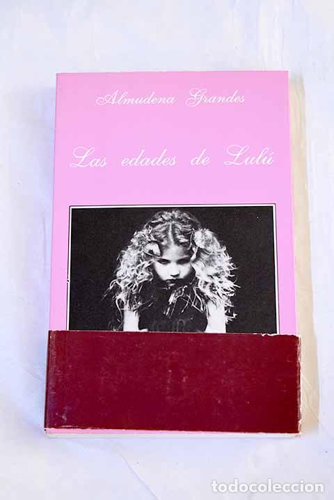 Livros em segunda m&atilde;o: Las edades de Lul&uacute;: Grandes, Almudena.- Grandes, Almudena