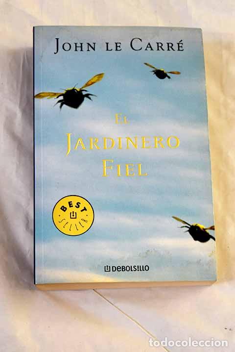 Livros em segunda m&atilde;o: El jardinero fiel: Le Carr&eacute;, John.- Le Carr&eacute;, John