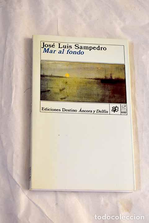 Livros em segunda m&atilde;o: Mar al fondo: Sampedro, Jos&eacute; Luis.- Sampedro, Jos&eacute; Luis