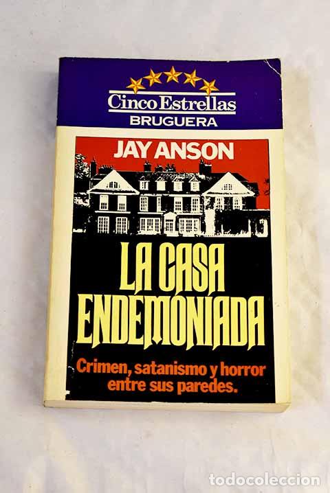 B&uuml;cher: La casa endemoniada: Anson, Jay.- Anson, Jay