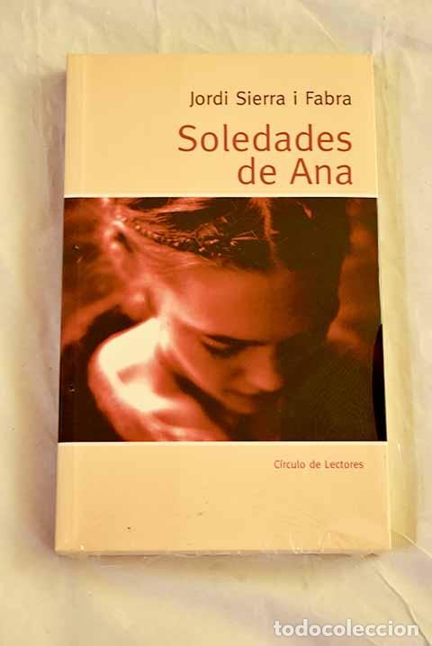 Libri di seconda mano: Soledades de Ana: Sierra i Fabra, Jordi.- Sierra i Fabra, Jordi